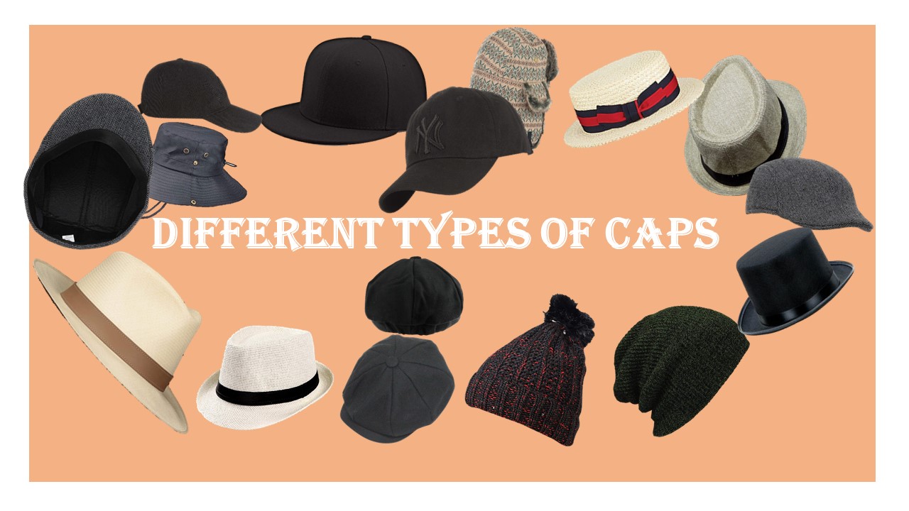 17 Different Types of Caps (with Pictures)