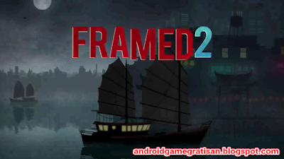 Framed 2 apk + obb