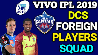 IPL 2019 : Delhi Capitals Foreign Players List