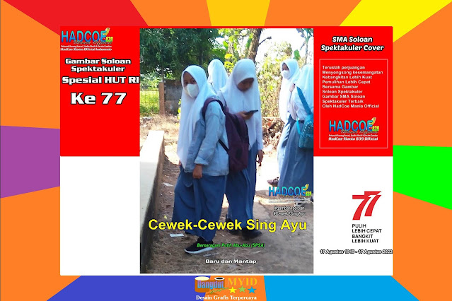 Gambar Soloan Spektakuler Versi Kemerdekaan Republik Indonesia - Gambar SMA Soloan Spektakuler Cover HUT RI 77