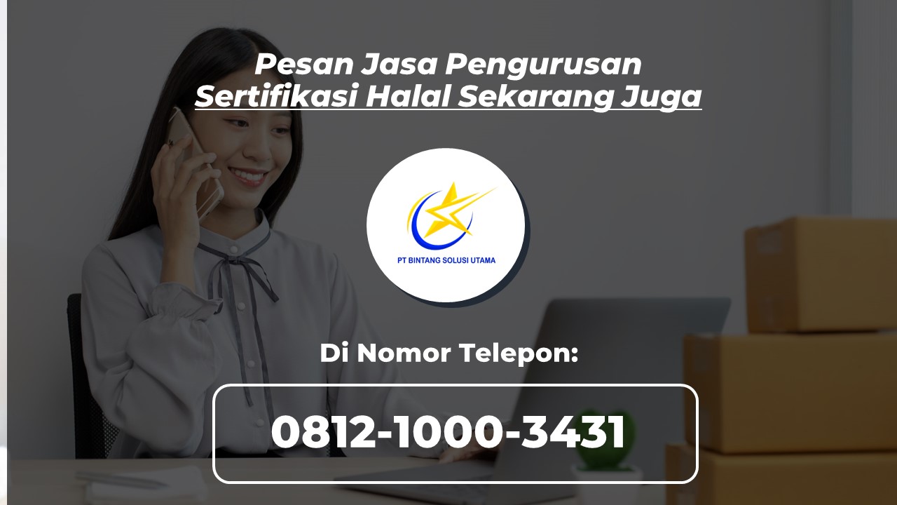 Daftar Segera Jasa Pengurusan Sertifikasi Halal Sekarang Juga