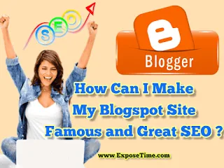 how-can-i-make-my-blogspot-site-famous