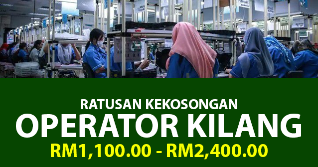 JAWATAN KOSONG OPERATOR KILANG SELURUH NEGERI TAHUN 2020 