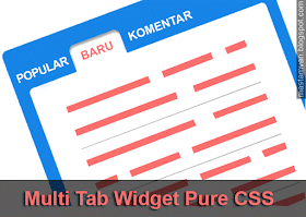 Membuat Widget Multi Tab Pure Css Di Sidebar Blog