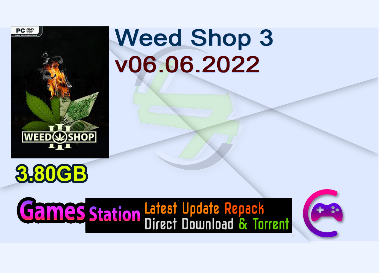 Weed Shop 3 v06.06.2022