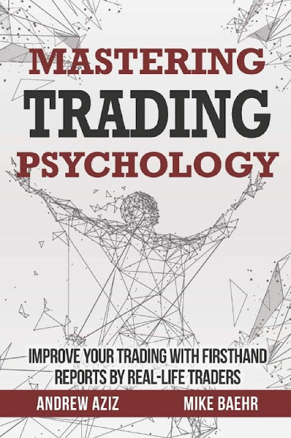 Mastering trading psychology improve your trading with firsthand reports by real-life traders pdf