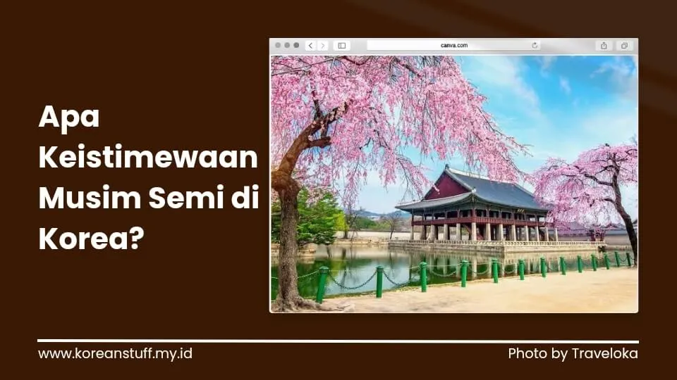 Makanan Musim Semi di Korea, Apa Saja?