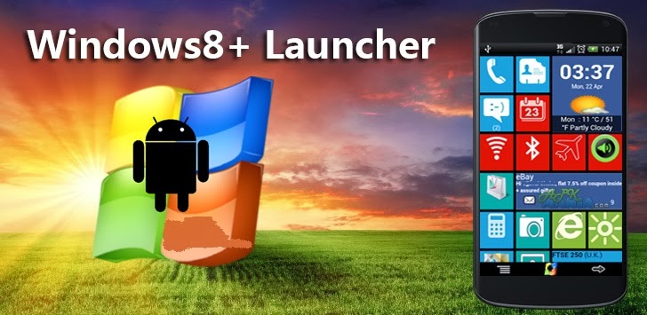 Android Launcher,Windows8 / Windows 8 +Launcher v1.9.2 APK
