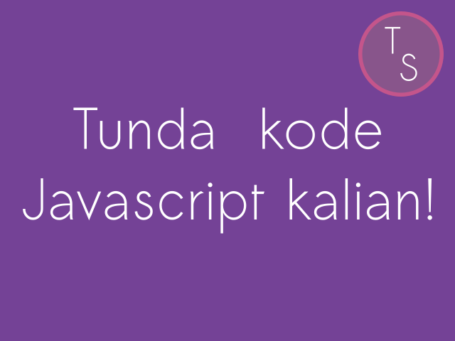 Tunda kode Javascript