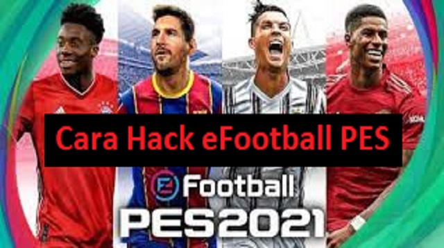 Cara Hack eFootball PES