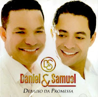 Daniel e Samuel - Debaixo da Promessa (2010) Play Back