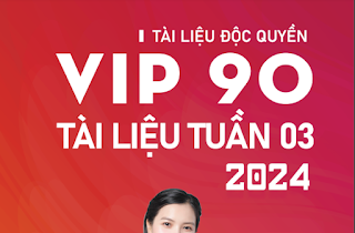 [PDF] VIP 90 Tài liệu Tuần 3 2024 Vũ Mai Phương