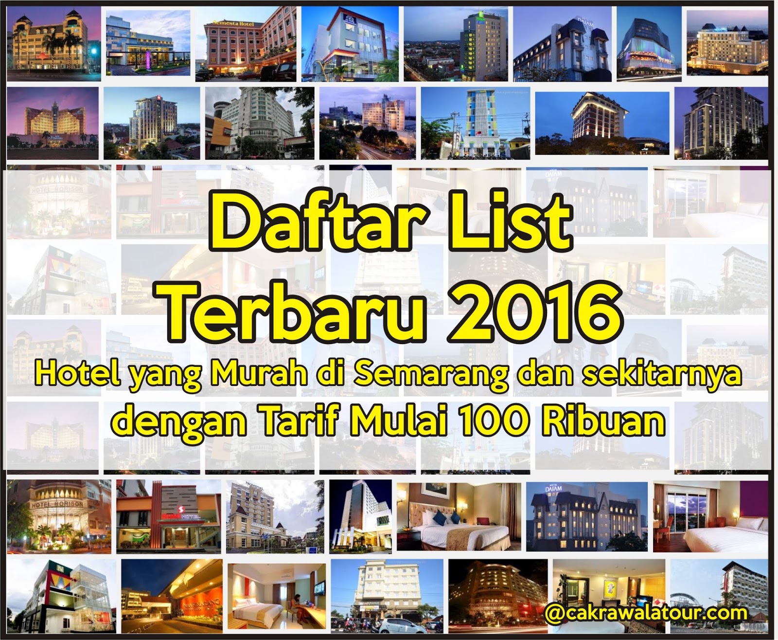 Daftar List Terbaru 2016 Hotel Yang Murah Di Semarang Dan
