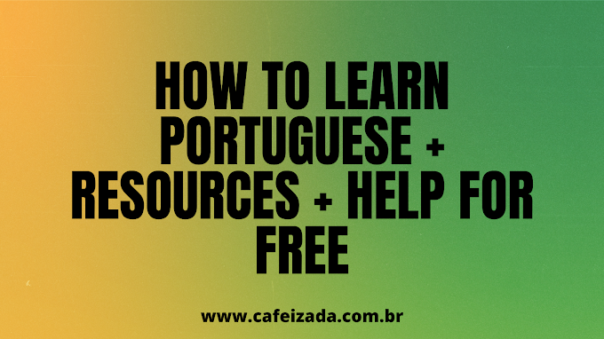 How to learn Portuguese + Resources + Help for free