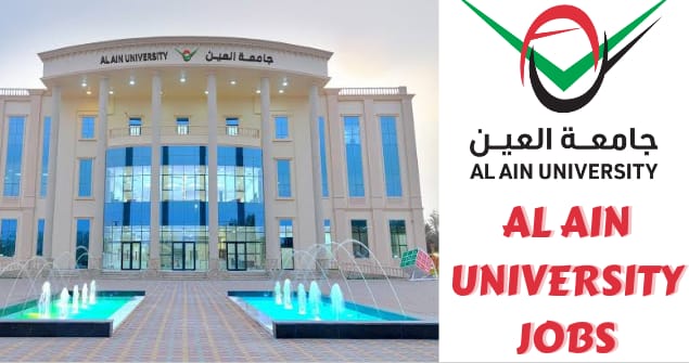 Al Ain University Jobs in Dubai UAE