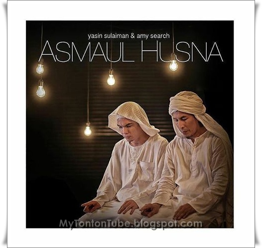 Amy Search dan Yassin, Asmaul Husna (2015) - Music Video