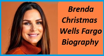 Brenda Christmas Wells Fargo Biography