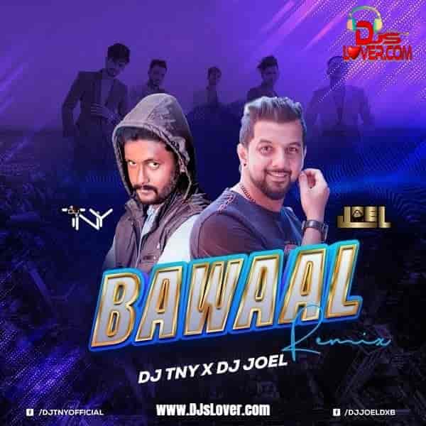 Bawaal Remix DJ TNY x DJ Joel mp3 download