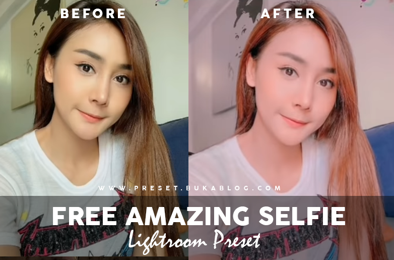 Before After Using 25+ Selfie Lightroom Preset XMP & DNG