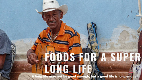 foods for a Super Long Life