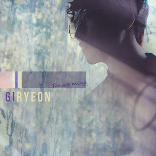 Download Lagu Mp3, MV, [Single] GIRYEON - You are mine