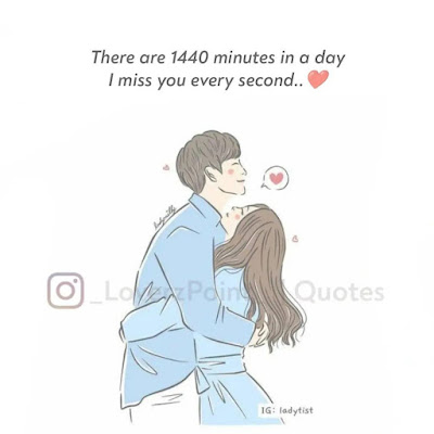 True Love Quotes - There are 1440 minutes in a day I miss you every second.