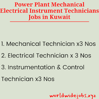 Power Plant Mechanical Electrical Instrument Technicians Jobs in Kuwait