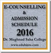 UG Courses Final Merit List Admission Schedule E-Counselling 2016-2017 Dr Meghnad Saha College