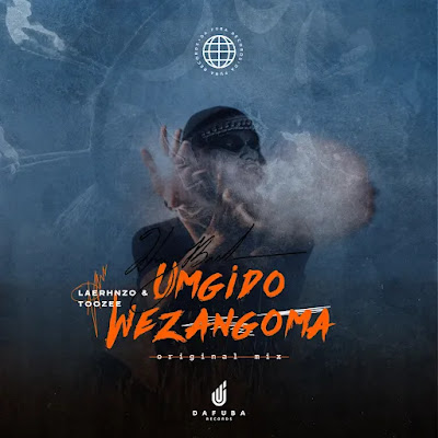 LaErhnzo & TooZee - Umgido Wezangoma (Original Mix)