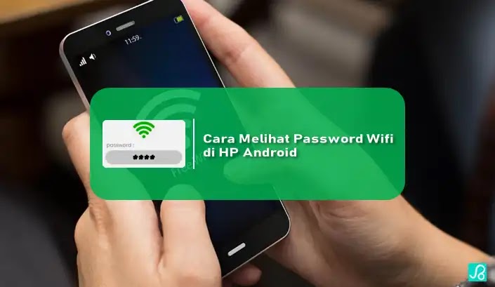 Cara Melihat Password WiFi di HP Android