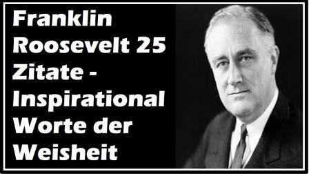 Franklin Roosevelt 25 Zitate 