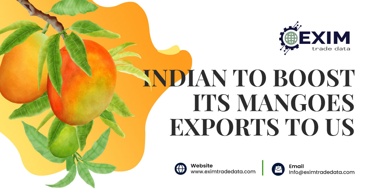 Indian to boost its mangoes exports to US