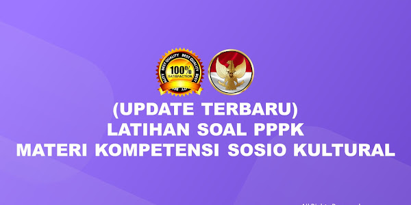 (Update Terbaru) Latihan Soal PPPK Materi Kompetensi Sosio Kultural