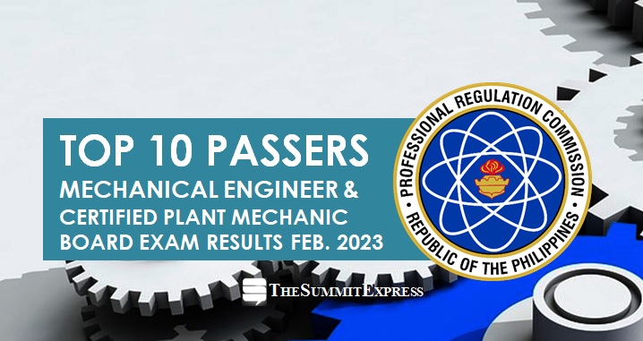 TOP 10 PASSERS: February 2023 Mechanical Engineer ME, CPM board exam result