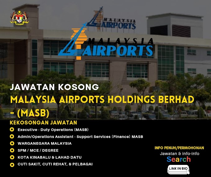JAWATAN KOSONG MALAYSIA AIRPORTS HOLDINGS BERHAD - (MASB)