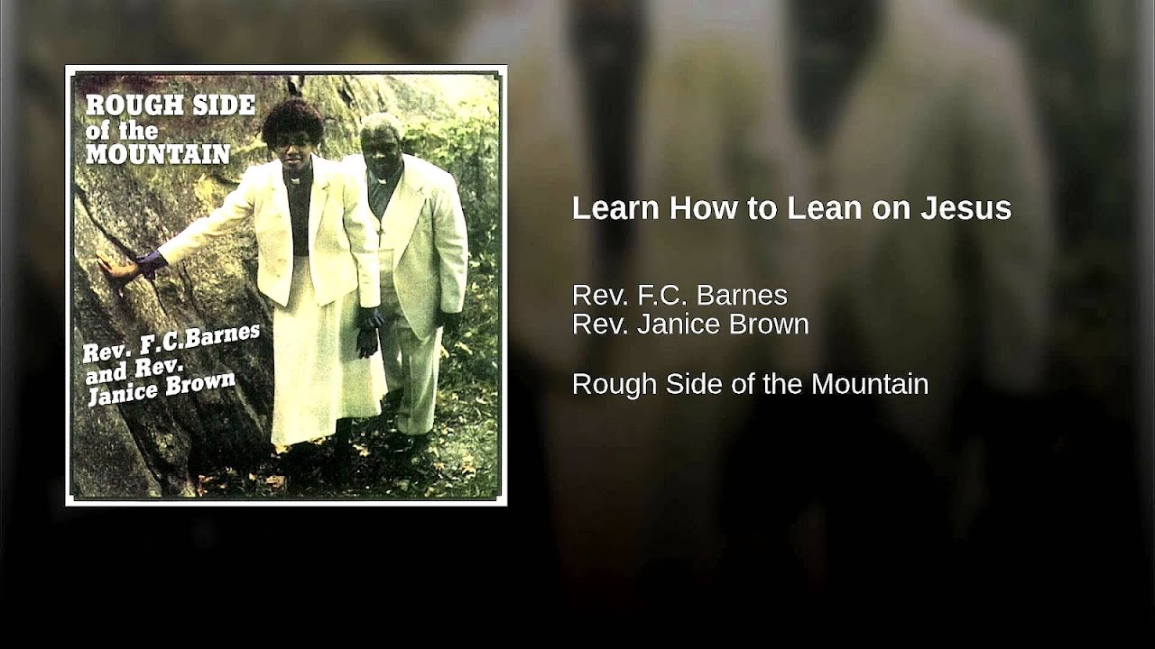 I Learn To Lean On Jesus