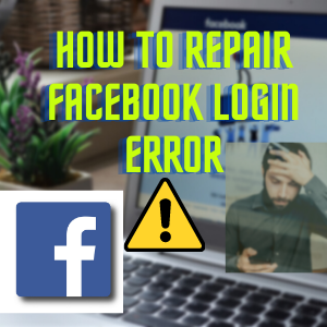 How To Repair Facebook Login Error: Ideas To Entry Facebook When You Get The Blocked Message