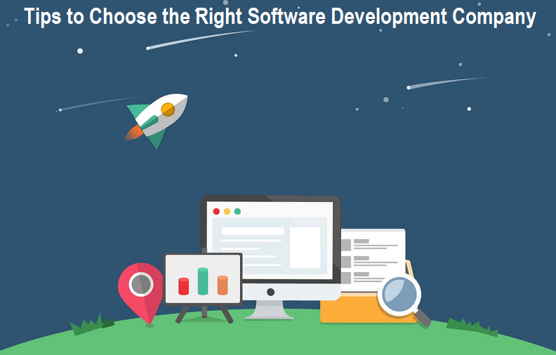Tips to Choose the Right Software Development Company