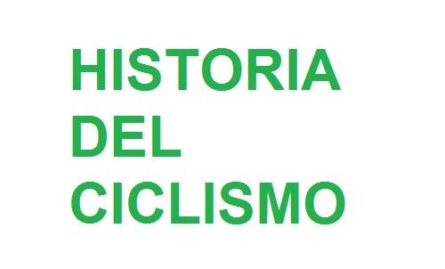 HISTORIA DEL CICLISMO VI