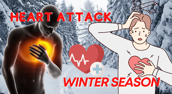 Heart Failure in Winter Season | Why Heart Attack Increase in Winter? Ways to Keep Your Heart Healthy.