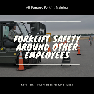 Forklift Safety Around Other Employees