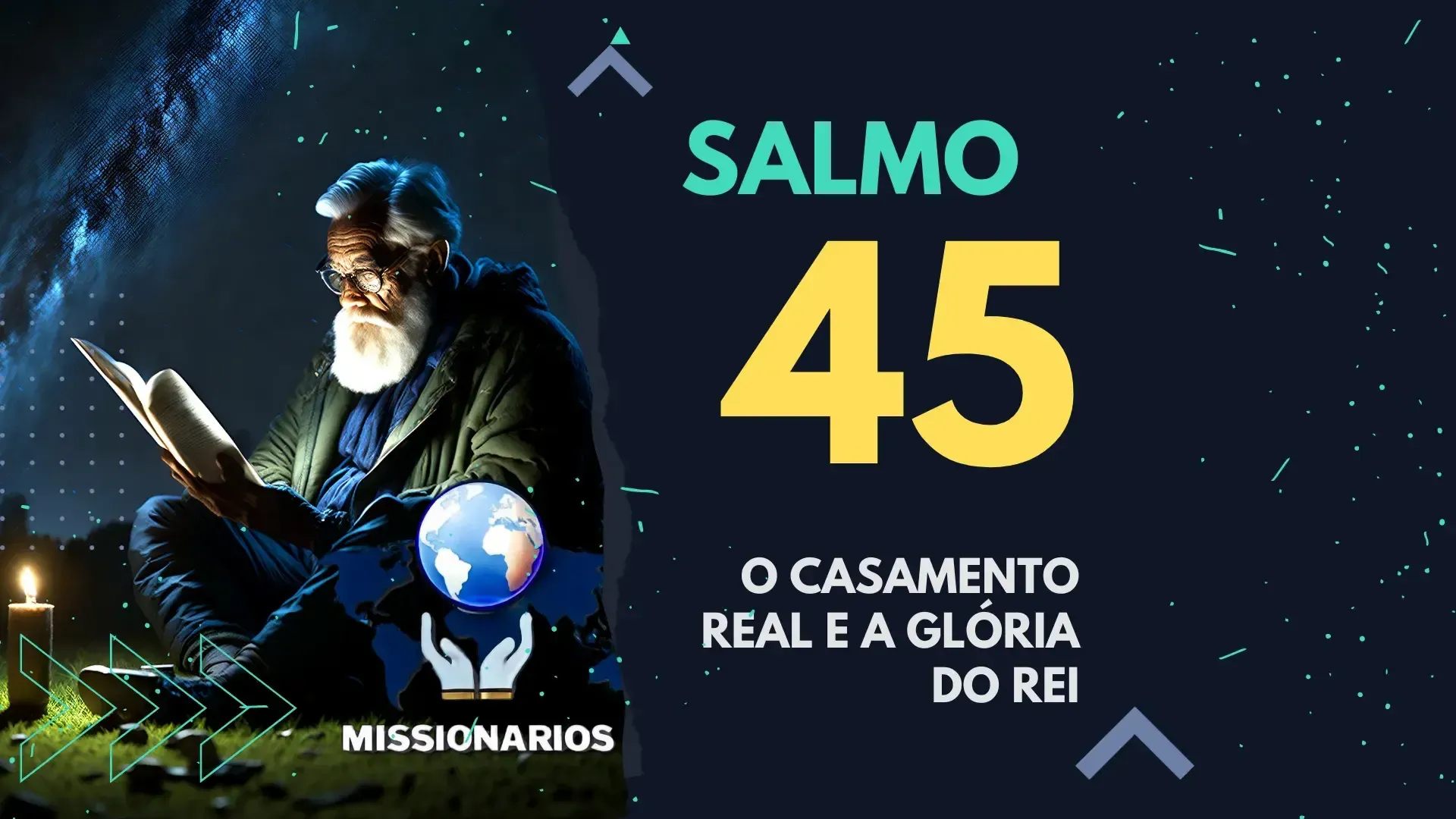 A imagem mostra um senhor de barba e cabelos brancos, sentado na grama, céu noturno, estrelado, iluminado por uma vela, lendo o livro dos salmos. E a capa do estudo bíblico - O Casamento Real e a Glória do Rei