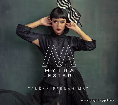 Mytha Lestari - Takkan Pernah Mati