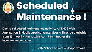 TN-EMIS-DUE TO SCHEDULED MAINTENANCE ACTIVITY ALL EMIS WEB APPLICATIONS & MOBILE SERVICES WILL NOT BE AVAILABLE FROM 13TH APRIL 9AM TO 17TH APRIL 9 P.M