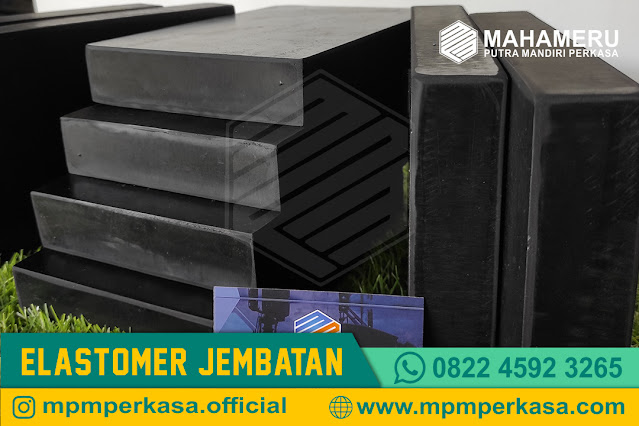 mpmperkasa,mahameruperkasa,elastomeric jembatan,elastomer bearing pad,rubber pad,rubber bearing pad,karet elastomer,karet bantalan jembatan,penyedia elastomeric jembatan,jual elastomeric jembatan,