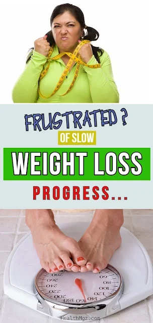 Frustrated Of Slow Weight Loss Progress