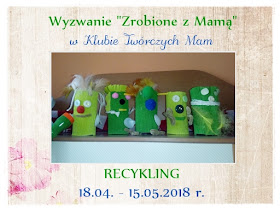 http://klub-tworczych-mam.blogspot.com/2018/04/zrobione-z-mama-eko-recykling.html?m=1