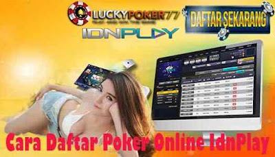 Cara Daftar Poker Online IdnPlay