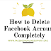 How to Delete Facebook Account Completely | How to #DeleteFacebook