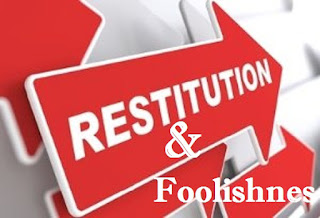 The Foolish Scene Involve In The Act Of Restitution 